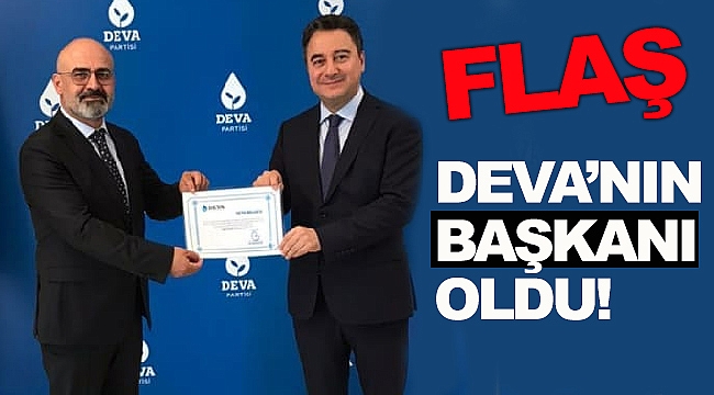 DEVA'NIN BAŞKANI BELLİ OLDU!