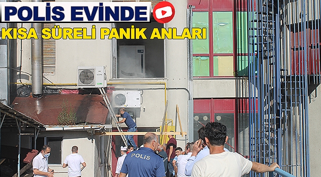 Sinop Polis evinde yangın paniği