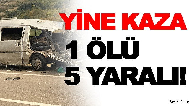 Trafik kazası, 1 ÖLÜ, 5 YARALI!