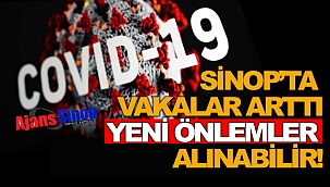 Sinop'ta son durum ne? Yeni önlemler alınacak mı?