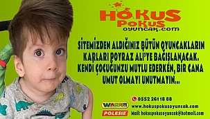 ALINAN HER OYUNCAK POYRAZ ALİ İÇİN!