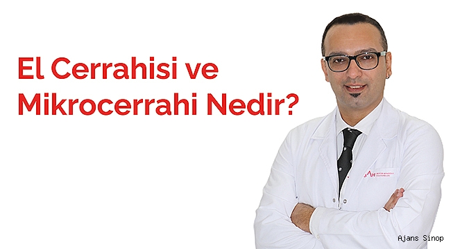 El Cerrahisi ve Mikrocerrahi Nedir?