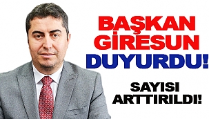 BAŞKAN GİRESUN DUYURDU!