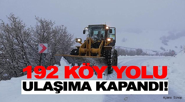 SİNOP'TA 192 KÖYE ULAŞIM SAĞLANAMIYOR