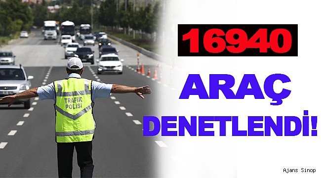 SİNOP'TA ARALIK AYI TRAFİK DENETİMLERİ