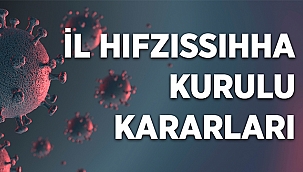 YENİ İL HIFZISSIHHA KURULU KARARLARI!