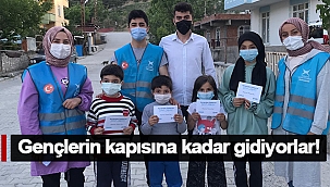 GENÇLERİN KAPISINA KADAR GİDİYORLAR!