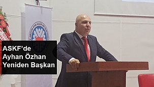 ASFK'DE AYHAN ÖZHAN YENİDEN BAŞKAN