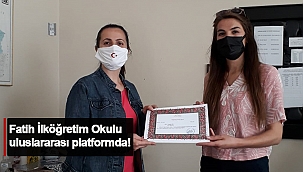 FATİH İLKÖĞRETİM OKULU ULUSLARARASI PLATFORMDA!
