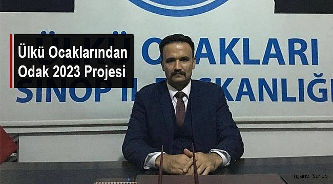 ÜLKÜ OCAKLARINDAN ODAK 2023 PROJESİ