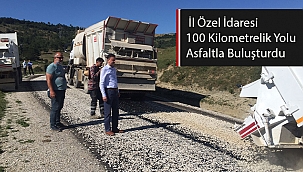 İL ÖZEL İDARESİ 100 KİLOMETRELİK YOLU ASFALTLA BULUŞTURDU