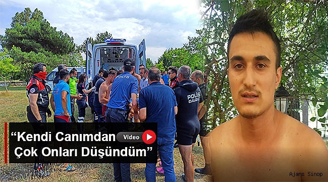 "KENDİ CANIMDAN ÇOK ONLARI DÜŞÜNDÜM"