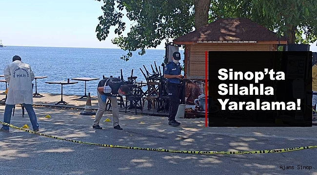 Sinop'ta çıkan tartışmada bir kişi silahla yaralandı. 