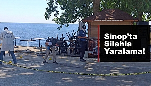 Sinop'ta çıkan tartışmada bir kişi silahla yaralandı. 