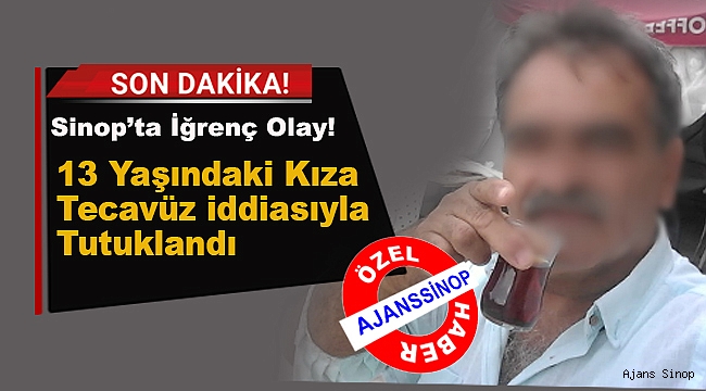 Sinop'ta iğrenç olay!