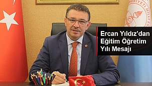 İL MİLLİ EĞİTİM MÜDÜRÜ ERCAN YILDIZ’DAN YENİ EĞİTİM ÖĞRETİM YILI MESAJI