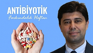 İl Müdürü Reyhanlıoğlu'ndan Antibiyotik Farkındalık Günü Mesajı!