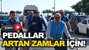 Mesaj net; İktidarın zammı varsa vatandaşın pedalı var!”