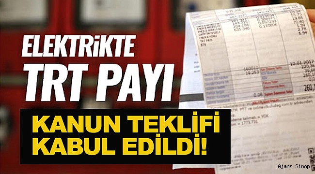 Elektrik faturalarında TRT payını kaldıran maddeyi içeren kanun teklifi kabul edildi