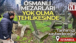 İstanbul'da Osmanlı mezarları yok olma tehlikesinde
