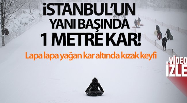 İstanbul'un yanı başında 1 metre kar var