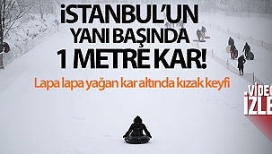 İstanbul'un yanı başında 1 metre kar var