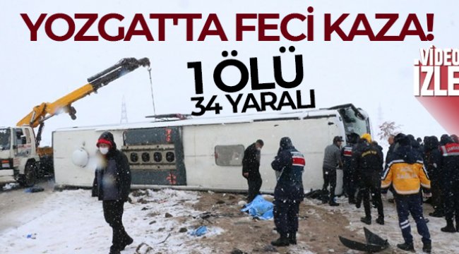 Yozgat'ta otobüs kazası: 1 ölü, 15 yaralı