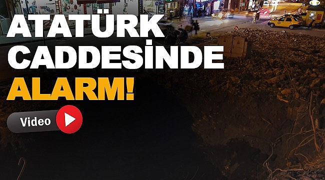 ATATÜRK CADDESİ'NDE ALARM!