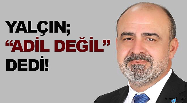 DEVA PARTİ İL BAŞKANI YALÇIN'DAN BASIN AÇIKLAMASI!