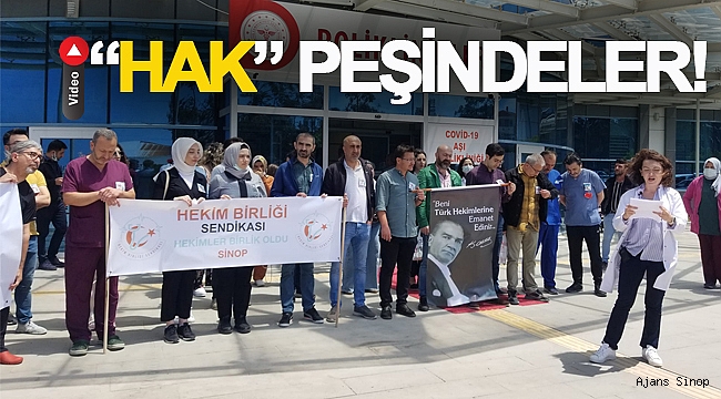 HEKİMLER HAKLARINI ALMAK İÇİN MÜCADELE EDİYOR!