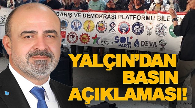 DEVA PATİSİ İL BAŞKANI YALÇIN'DAN BASIN AÇIKLAMASI!