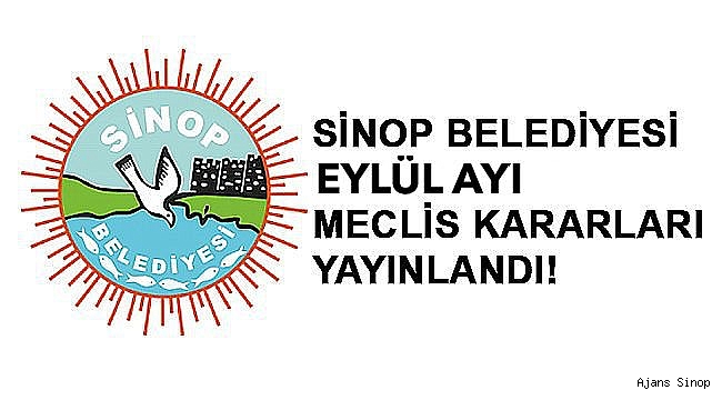 SİNOP BELEDİYESİ EYLÜL AYI OLAĞAN MECLİS TOPLANTISI KARARLARI