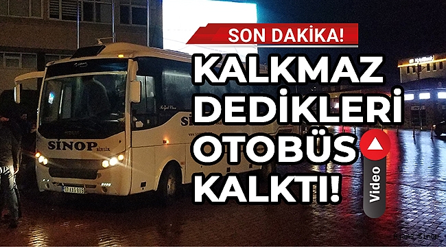 İŞTE O OTOBÜS YOLA ÇIKTI!