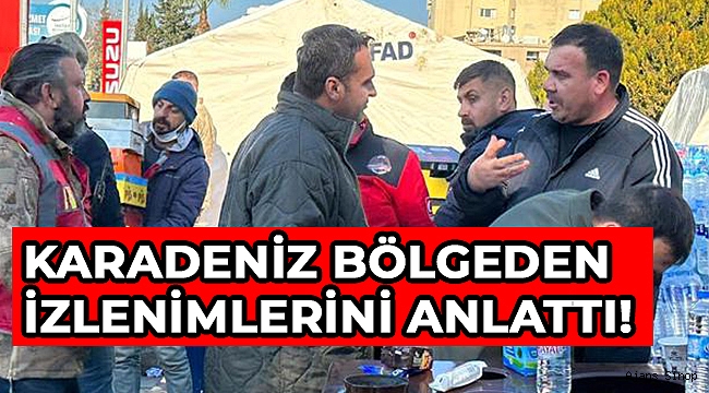 KARADENİZ;''KİRLİ SİYASETİNİZİ BAŞKA YERDE YAPIN İNSANLARIN YARDIMINA KOŞUN''
