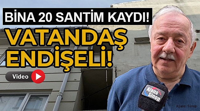 BİNA 20 SANTİM KAYDI VATANDAŞ ENDİŞELİ!