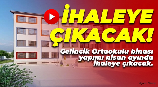 Sinop'u ferahlatacak okulun projesi ihaleye çıkacak