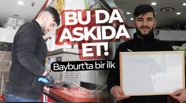 Askıda ekmeğin, yemeğin ardından Bayburt'ta bir ilk: 'Askıda et'