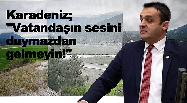 KARADENİZ;''DURAĞANLI VATANDAŞIN ARAZİSİ SU ALTINDA KALIYOR''
