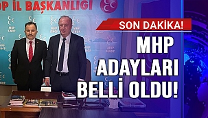 MHP ADAYLARI BELLİ OLDU!