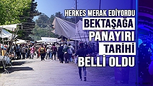 BEKTAŞAĞA PANAYIR TARİHLERİ BELLİ OLDU