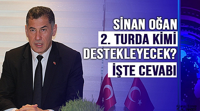 OĞAN 2. TURDA KİMİ DESTEKLEYECEK?