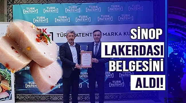 Sinop Lakerdası Tescil Belgesini aldı