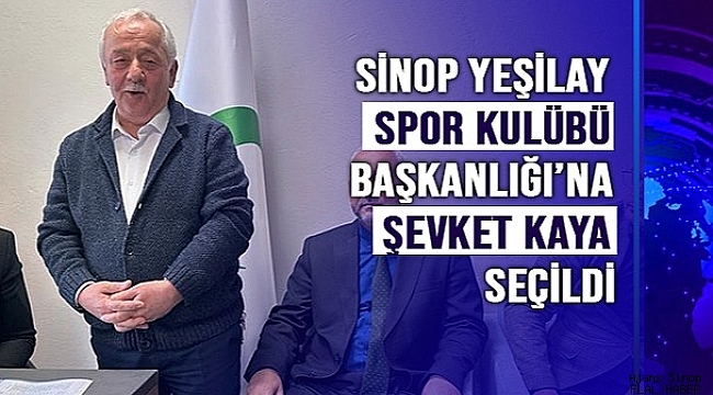 SİNOP YEŞİLAY SPOR KULÜBÜ'NE ŞEVKET KAYA SEÇİLDİ