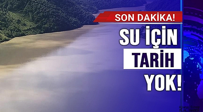 SU İÇİN TARİH YOK!