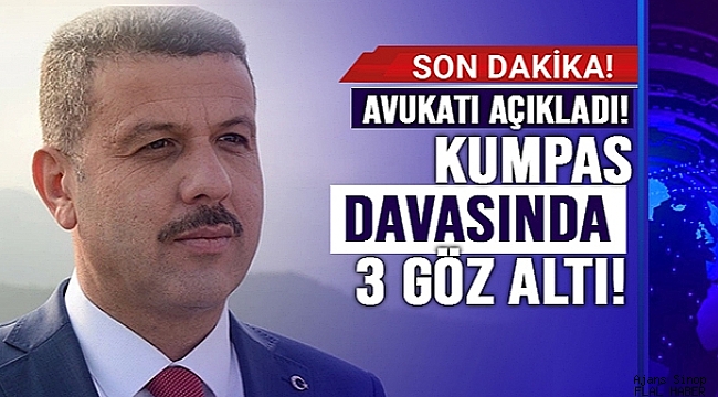 ÇAKICI'NIN KUMPAS DAVASINDA 3 KİŞİ GÖZ ALTINA ALINDI!