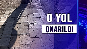 O YOL ONARILDI