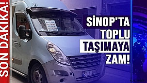 SİNOP'TA TOPLU TAŞIMAYA ZAM!