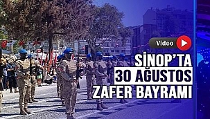 SİNOP'TA ZAFER BAYRAMI