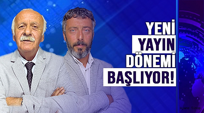 AJANS SİNOP YENİ YAYIN DÖNEMİNE BAŞLIYOR