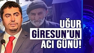 BAŞKAN GİRESUN'UN ACI GÜNÜ!